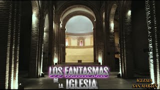 FANTASMAS DE LA IGLESIAIGLESIA SAN MARTIN [upl. by Joleen544]