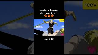 hxh dark continent no 338 darkcontinent marxisveercajutol hunterxhunter anime cartoonnetwork [upl. by Notnerb]