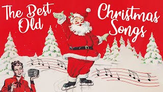 A good 4 hours of the best old Christmas songs [upl. by Kimon]