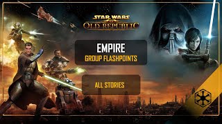 SWTOR Group Flashpoints ▶ Empire ✶  All Stories [upl. by Krasnoff]