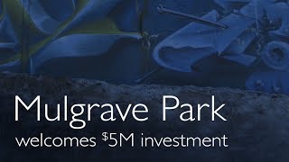 Mulgrave Park welcomes 5M federal investment [upl. by Noraed413]