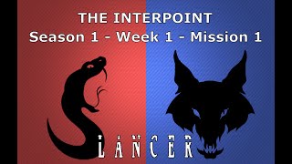 Mission 1  Week 1  Season 1  The Interpoint [upl. by Mihar]