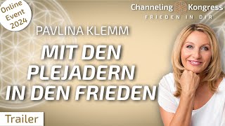 Mit den Plejadern in den Frieden  Gechannelte Meditation – Pavlina Klemm  Trailer [upl. by Emee]