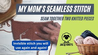 Invisible Seamless Stitch for seaming two knitted pieces together [upl. by Orabel]