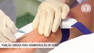 Punção venosa para administração de soro [upl. by Adnuahsar]