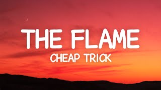 Cheap Trick  The Flame Lyrics [upl. by Elokcin68]