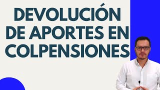 🔴DEVOLUCIÓN DE APORTES EN COLPENSIONES 2020  INDEMNIZACIÓN SUSTITUTIVA EN COLPENSIONES 2020🔴 [upl. by Yahsan85]