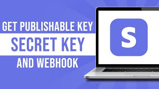 How to Get Stripe Publishable Key Secret Key and Webhook Signing Secret Tutorial [upl. by Oberheim]