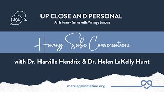 Having Safe Conversations with Dr Harville Hendrix amp Dr Helen LaKelly Hunt [upl. by Alison]