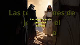 Las tentaciones de Jesús en el desierto  Resumen jesus dios tentaciones [upl. by Hannon]