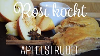 Apfelstrudel mit Vanillesoße Rosi kocht [upl. by Woothen]