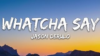 Jason Derulo  Whatcha Say Lyrics [upl. by Anerb828]