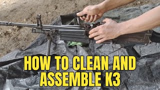 How To Clean and Assemble K3 [upl. by Sherline]