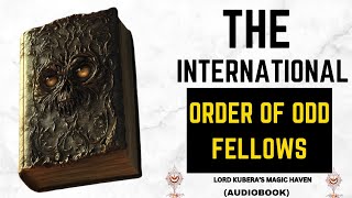 The International Order of Odd Fellows and the Rebekahs  Audiobook [upl. by Naesar564]