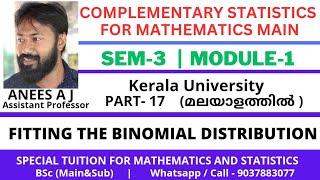 Fitting The Binomial Distribution  Statistics  Malayalam  Kerala University [upl. by Nolava451]