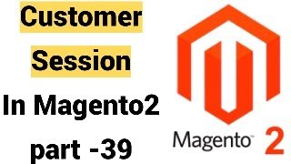 Sessions part 2  Magento 2 Tutorials Part 39 [upl. by Standley]