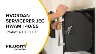 HOW TO Servicering af HWAM I 4055 med HWAM® Autopilot™ [upl. by Htebharas]