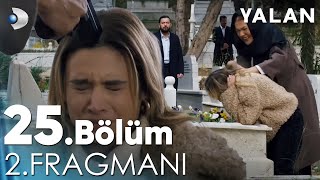 Yalan 25 Bölüm 2 Fragmanı kanald [upl. by Sturdivant]