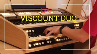 Viscount Cantorum Duo Organ [upl. by Odey]