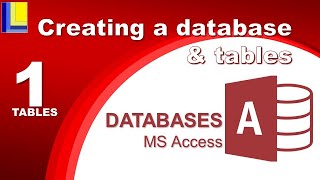 MS Access  Tables Part 1 Creating a database and tables [upl. by Hadrian]