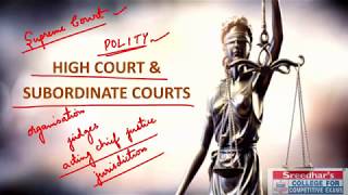 High Court and Subordinate Courts  Indian Constitution  Polity for SSC CGL SSC CHSL Railways [upl. by Skutchan]