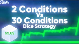 2 VS 30 CONDITION DICE STRATEGIES [upl. by Leanatan]