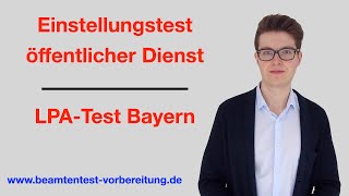 Einstellungstest öffentlicher Dienst  LPA Test Bayern  wwwbeamtentestvorbereitungde [upl. by Sherurd]