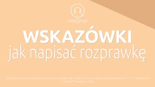 JAK NAPISAĆ ROZPRAWKĘ  wskazówki – streszczenie i opracowanie lektury  nauQapl [upl. by Fortier]