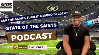 Can the Saints Get Back on Track in 2024  The State of the Saints Podcast [upl. by Apgar]