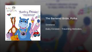 The Bartered Bride Polka Smetana [upl. by Yerhpmuh272]