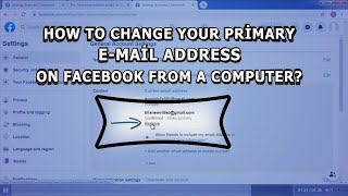 How To Change Your Primary Email Address On Facebook From A Computer 2021 [upl. by Tutankhamen]