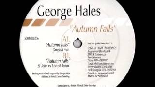 George Hales ‎ Autumn Falls St John vs Locust Remix 2004 [upl. by Domph]