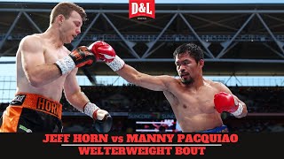 Jeff Horn vs Manny Pacquiao  WBO Welterweight World Title Fight [upl. by Assilav]