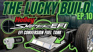 LUCKY EP10  Holley EFI Conversion Fuel Tank and Fuel Filter Regulator Installation Tutorial  C10 [upl. by Nileuqcaj18]