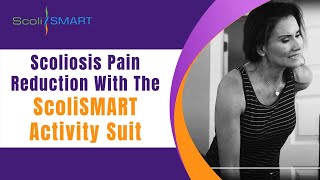 Scoliosis Pain Reduction With The ScoliSMART Activity Suit scolismartactivitysuit scoliosis [upl. by Memory]