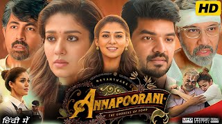 Annapoorani Full Movie Facts amp Review In Hindi  Nayanthara Sathyaraj Jai  Netflix  1080p HD [upl. by Newra361]