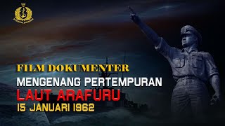 FILM DOKUMENTER MENGENANG PERTEMPURAN LAUT ARAFURU 15 JANUARI 1962 [upl. by Austine]