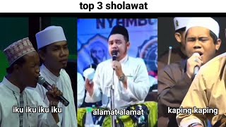 Iku iku iku iku vs alamat alamat vs kaping kaping  top 3 sholawat [upl. by Ycam]