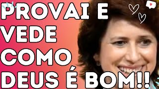 PROVAI E VEDE COMO DEUS É BOM  Dra Filó [upl. by Marabel]