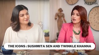 The Icons Sushmita Sen and Twinkle Khanna  Tweak India [upl. by Barbabas]