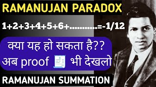 RAMANUJAN PARADOX PROOF  RAMANUJAN SUMMATION  1234112 [upl. by Lrae]