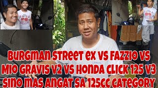 BURGMAN STREET EX VS FAZZIO VS MIO GRAVIS VS HONDA CLICK 125 VERSION 3 SINO MAS ANGAT SA 125CC ASPEC [upl. by Jones]