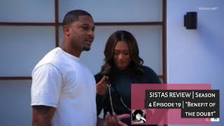 SISTAS Review  Season 4 Episode 19  quotBenefit Of The Doubtquot  sistasonbet betsistas bet [upl. by Lawson188]