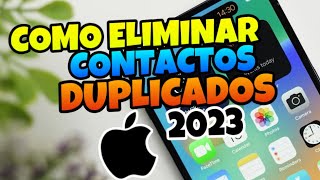 👉 Como ELIMINAR CONTACTOS DUPLICADOS en IPHONE 🔥 IOS 16 [upl. by Atonsah]