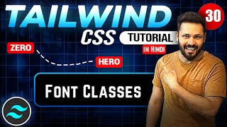 Tailwind css tutorial Hindi 30 Font Classes [upl. by Eentihw]