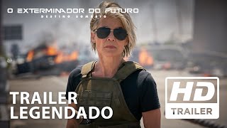 O Exterminador do Futuro Destino Sombrio  Trailer Oficial  Legendado HD [upl. by Kristie]