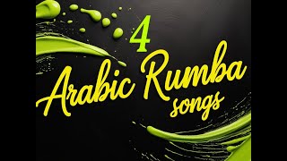 4 Arabic Rumba Songs TheDivineTales [upl. by Brest]