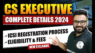 CS Executive 2024  ICSI Registration Process Eligibility amp Fees  CS Wallah by PW [upl. by Cr785]