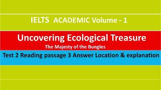 Uncovering Ecological Treasure Reading answer I Location I Explanation I IELTS Academic Volume 1 [upl. by Aerdnaid]