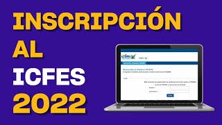 Cómo inscribirse al ICFES 2022  Tutorial completo y actualizado [upl. by Homerus]